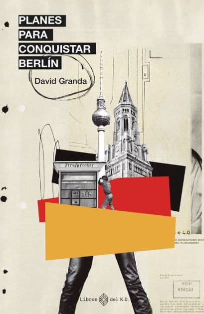 Planes para conquistar Berlín by David Granda