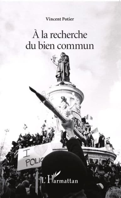 A la recherche du bien commun by Vincent Potier