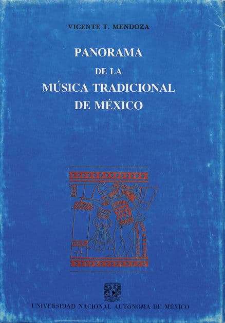 Panorama de la música tradicional de México by Vicente T. Mendoza