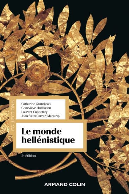 Le monde hellénistique - 2e éd. by Catherine Grandjean