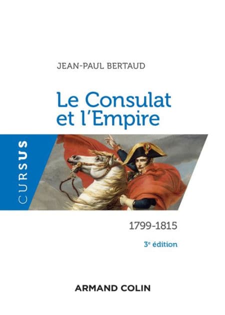Le Consulat et l'Empire - 3e éd.: 1799-1815 by Jean-Paul Bertaud