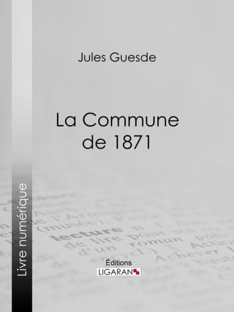 La Commune de 1871 by Jules Guesde