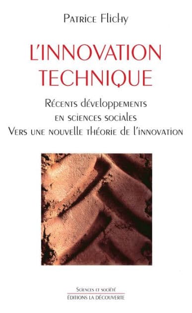 L'innovation technique by Patrice Flichy