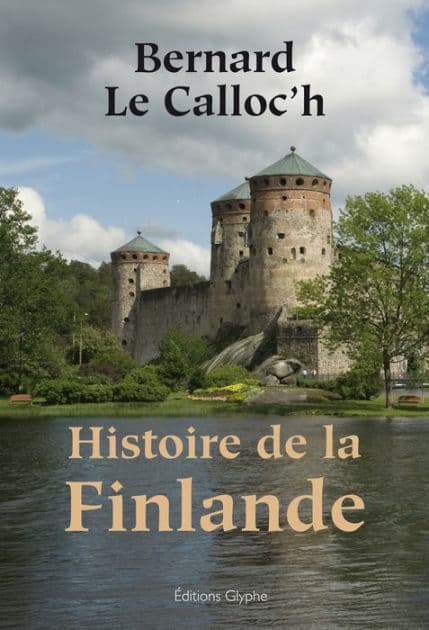 Histoire de la Finlande by Bernard Le Calloc'h
