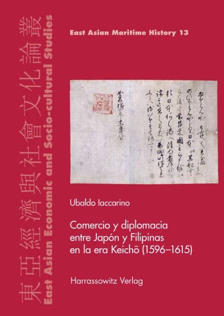 Comercio y diplomacia entre Japon y Filipinas en la era Keicho (1596-1615) by Ubaldo Iaccarino