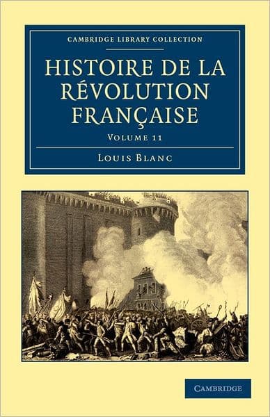 Histoire de la Révolution Française by Louis Blanc