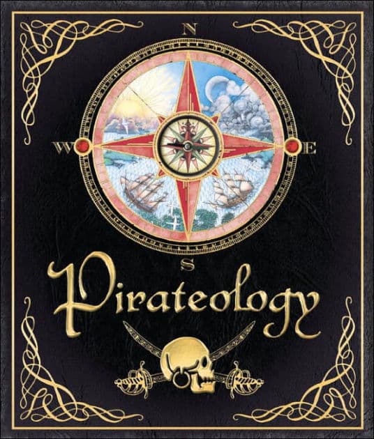 Pirateology: The Pirate Hunter's Companion by William Lubber