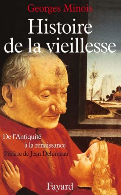Histoire de la vieillesse en Occident: De l'Antiquité à la Renaissance by Georges Minois
