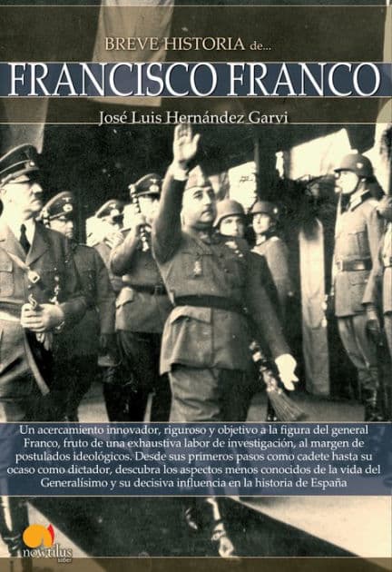 Breve historia de Francisco Franco by José Luis Hernández Garvi