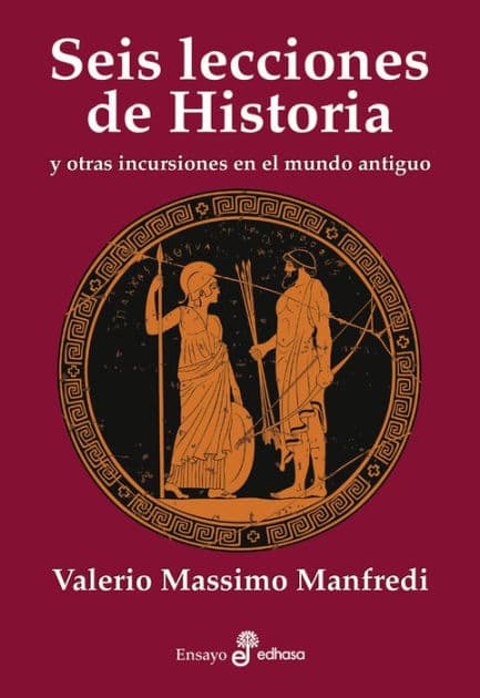 Seis lecciones de historia by Valrio Massimo Manfredi