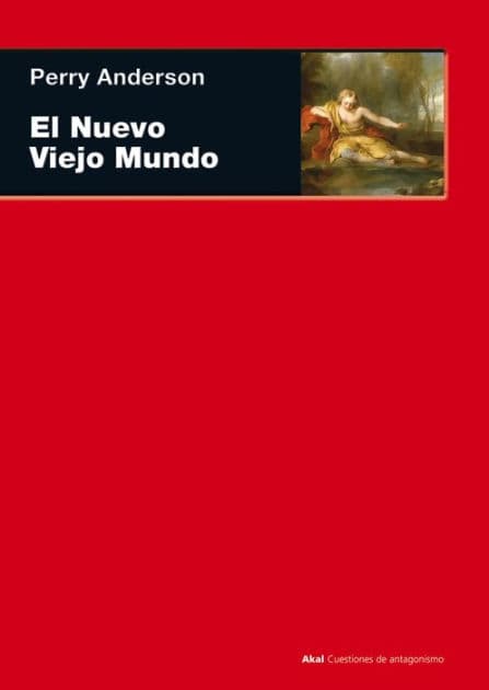 El Nuevo Viejo Mundo by Perry Anderson