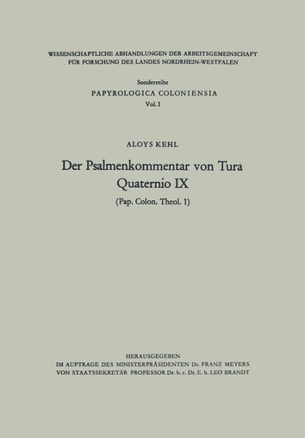 Der Psalmenkommentar von Tura: Quaternio IX (Pap. Colon. theol. 1) by Aloys Kehl