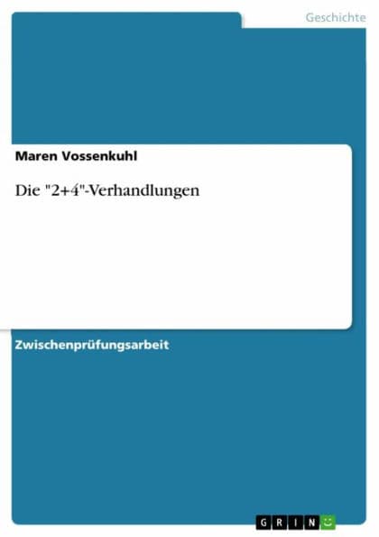 Die '2+4'-Verhandlungen by Maren Vossenkuhl