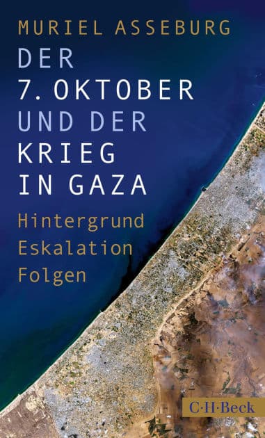 Der 7. Oktober und der Krieg in Gaza: Hintergrund, Eskalation, Folgen by Muriel Asseburg