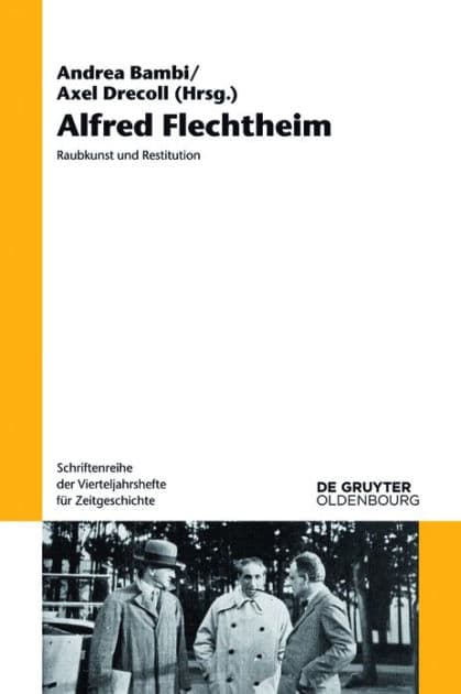 Alfred Flechtheim: Raubkunst und Restitution by Andrea Bambi