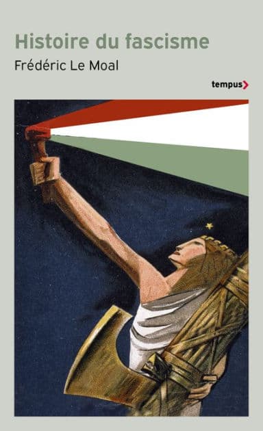 Histoire du fascisme by Frédéric Le Moal