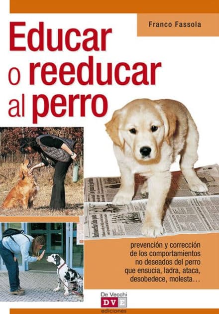 Educar o reeducar al perro by Franco Fassola
