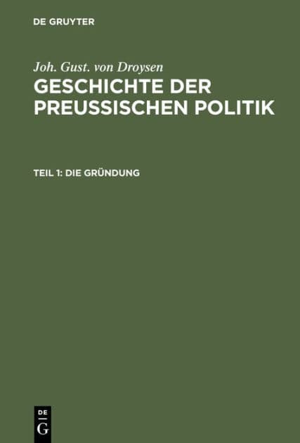 Die Gründung by Joh. Gust. Droysen