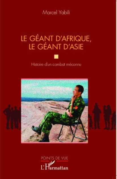 Le géant d'Afrique, le géant d'Asie: Histoire d'un combat méconnu by Marcel Yabili