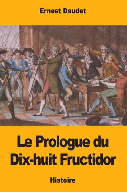 Le Prologue du Dix-huit Fructidor by Ernest Daudet