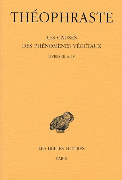 Theophraste, Les causes des phenomenes vegetaux: Tome II: Livre III et IV by Theophraste