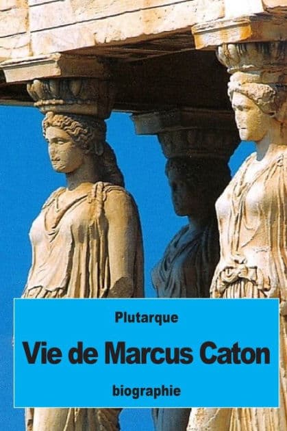 Vie de Marcus Caton by Alexis Pierron