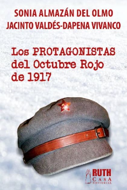 Los protagonistas del Octubre Rojo de 1917 by Sonia Almazán del Olmo