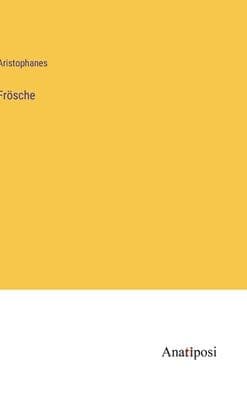Frösche by Aristophanes