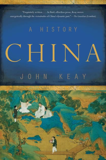 China: A History by John Keay