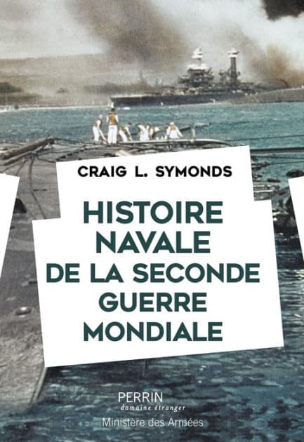 Histoire navale de la seconde Guerre mondiale by Craig L. Symonds