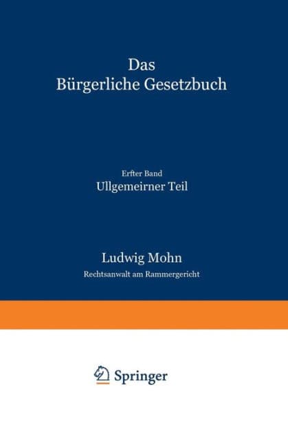 Das Bï¿½rgerliche Gesetzbuch: Allgemeiner Teil by Ludwig Mohn