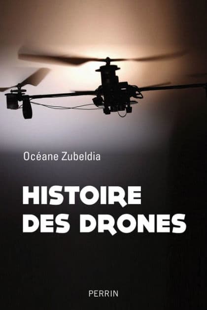 Histoire des drones by Océane Zubeldia
