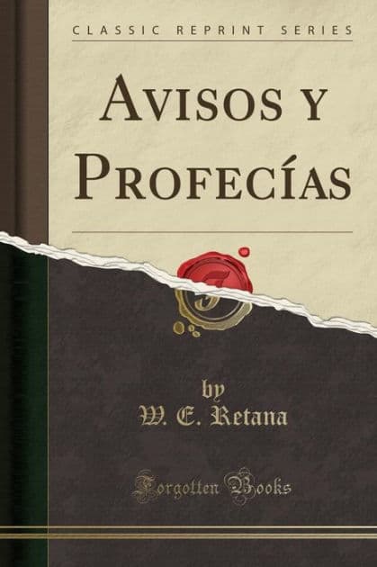 Avisos y Profecías (Classic Reprint) by W. E. Retana