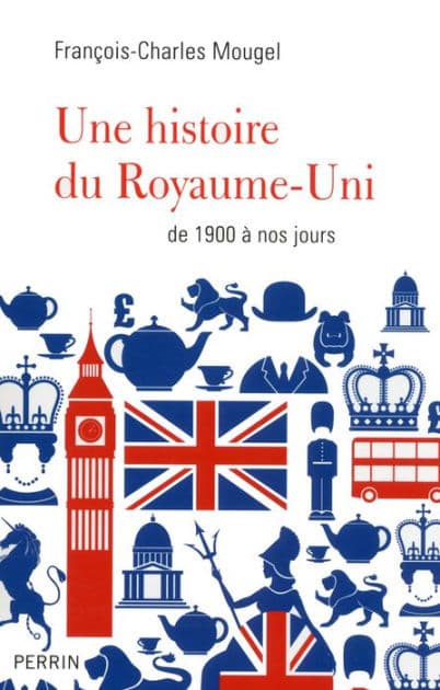 Une histoire du Royaume-Uni by François-Charles Mougel