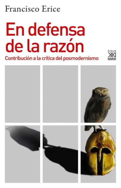 En defensa de la razón: Contribución a la crítica del posmodernismo by Francisco Erice