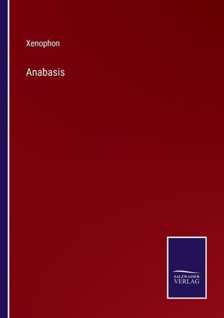 Anabasis by Xenophon
