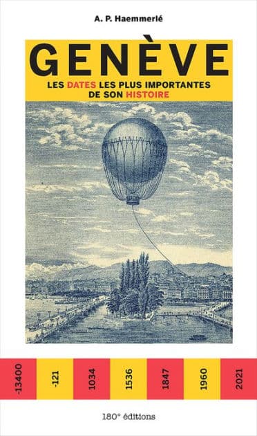 Genève. Les dates les plus importantes de son Histoire by A.P. Haemmerlé