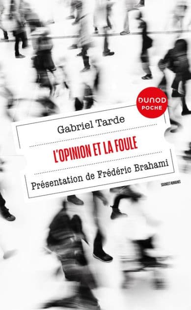 L'opinion et la foule: Présentation de Frédéric Brahami by Gabriel Tarde