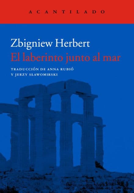 El laberinto junto al mar by Zbigniew Herbert