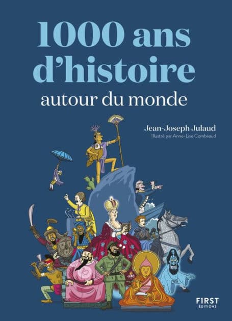 1 000 ans d'histoire autour du monde by Jean-Joseph Julaud