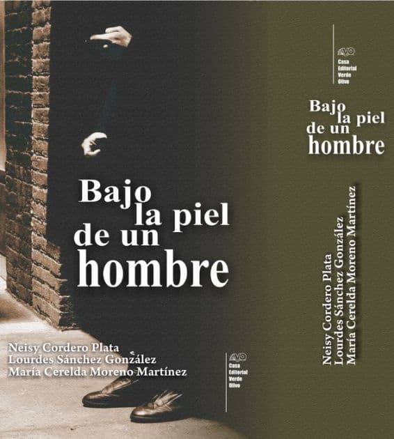 Bajo la piel de un hombre by Neysi Cordero Plata