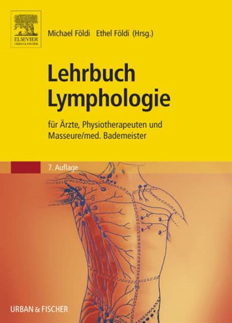 Lehrbuch Lymphologie: für Ärzte, Physiotherapeuten und Masseure/med. Bademeister by Michael Földi