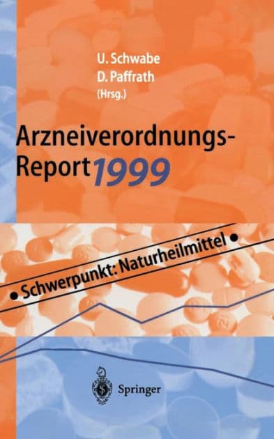 Arzneiverordnungs-Report 1999: Aktuelle Daten, Kosten, Trends und Kommentare by Ulrich Schwabe