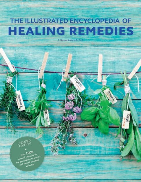 Illustrated Encyclopedia of Healing Remedies by C. Norman Shealy