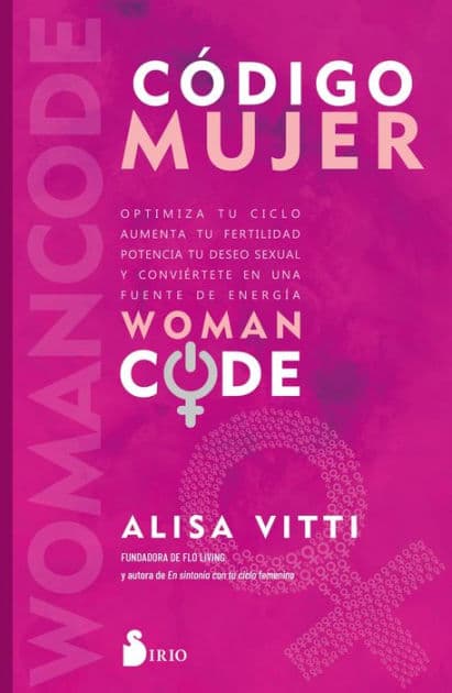 Código Mujer by Alisa Vitti