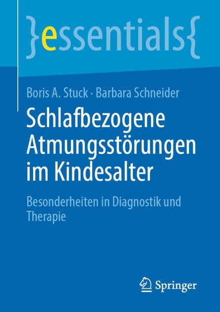 Schlafbezogene Atmungsstörungen im Kindesalter: Besonderheiten in Diagnostik und Therapie by Boris A. Stuck