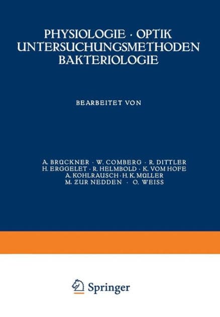 Physiologie ï¿½ Optik Untersuchungsmethoden Bakteriologie by A. Brïckner