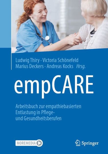empCARE: Arbeitsbuch zur empathiebasierten Entlastung in Pflege- und Gesundheitsberufen by Ludwig Thiry
