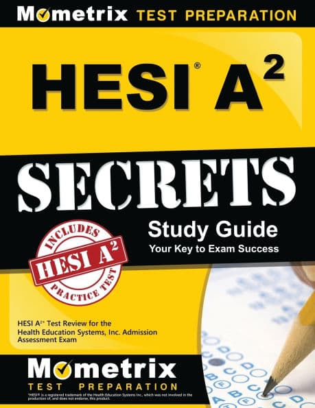 HESI A2 Secrets Study Guide by Mometrix HESI A2 Exam Secrets Test Prep Staff