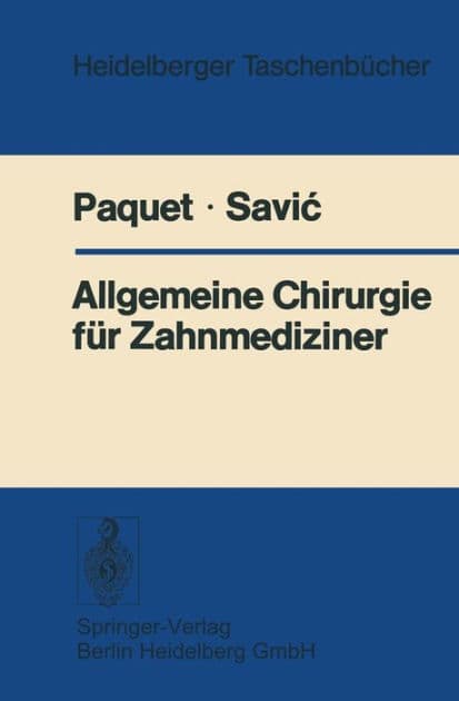 Allgemeine Chirurgie für Zahnmediziner by K.-J. Paquet